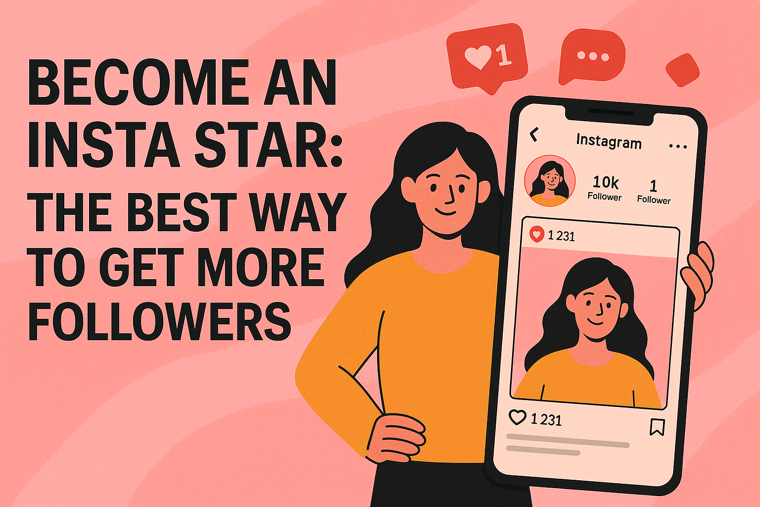 Become an Insta Star: The Best Way to Get More Followers