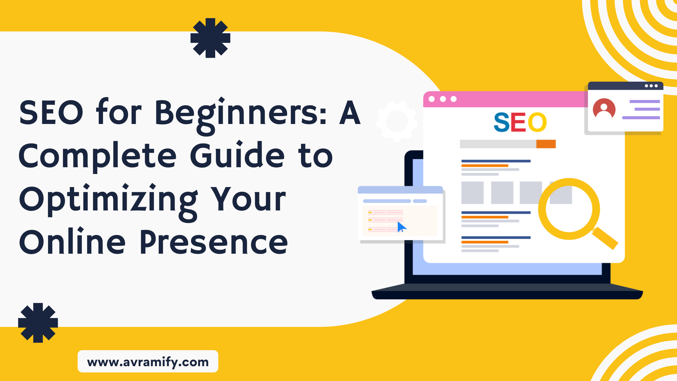 SEO for Beginners: A Complete Guide to Optimizing Your Online Presence