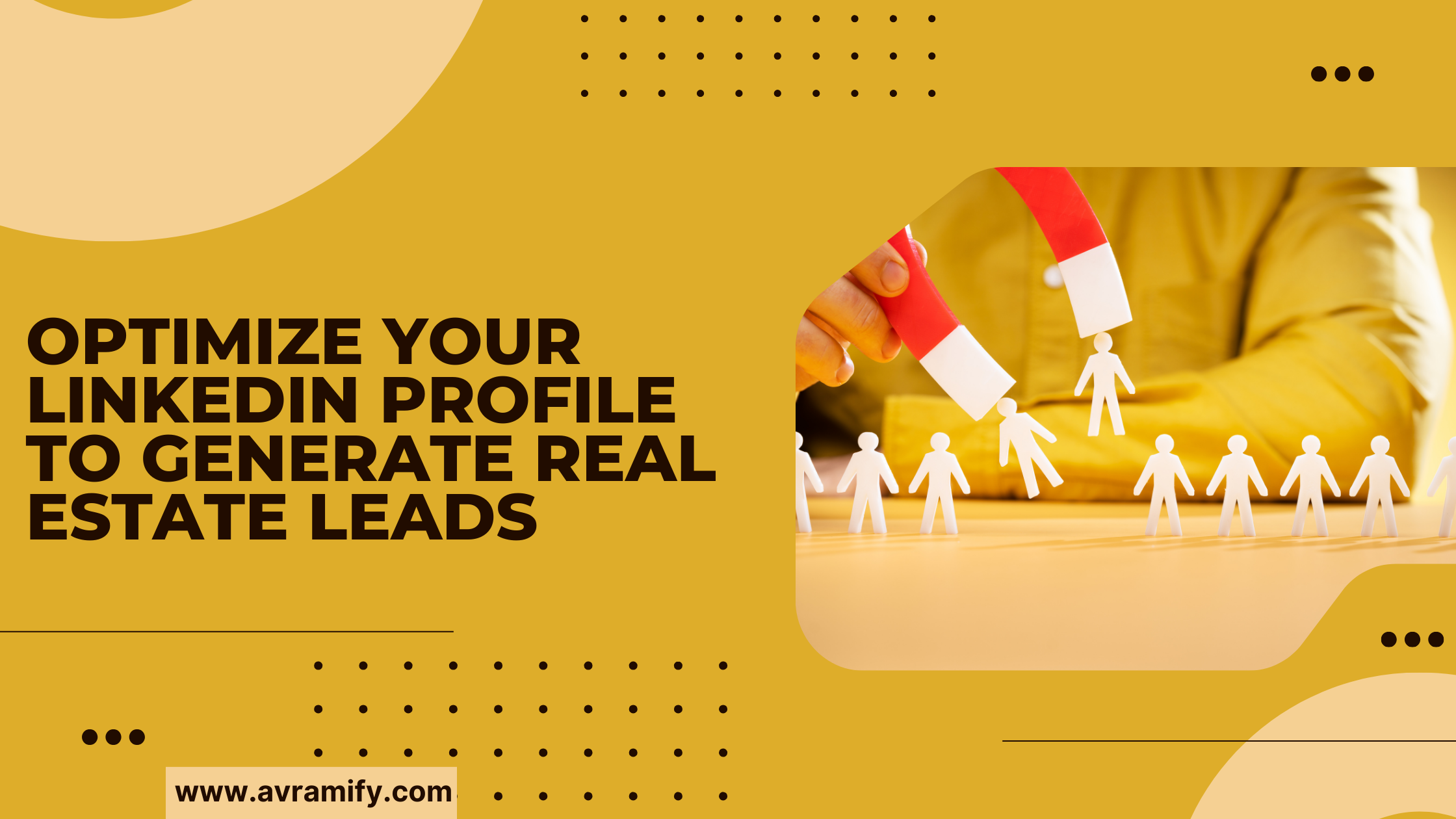 Optimize Your LinkedIn Profile to Generate Real Estate Leads