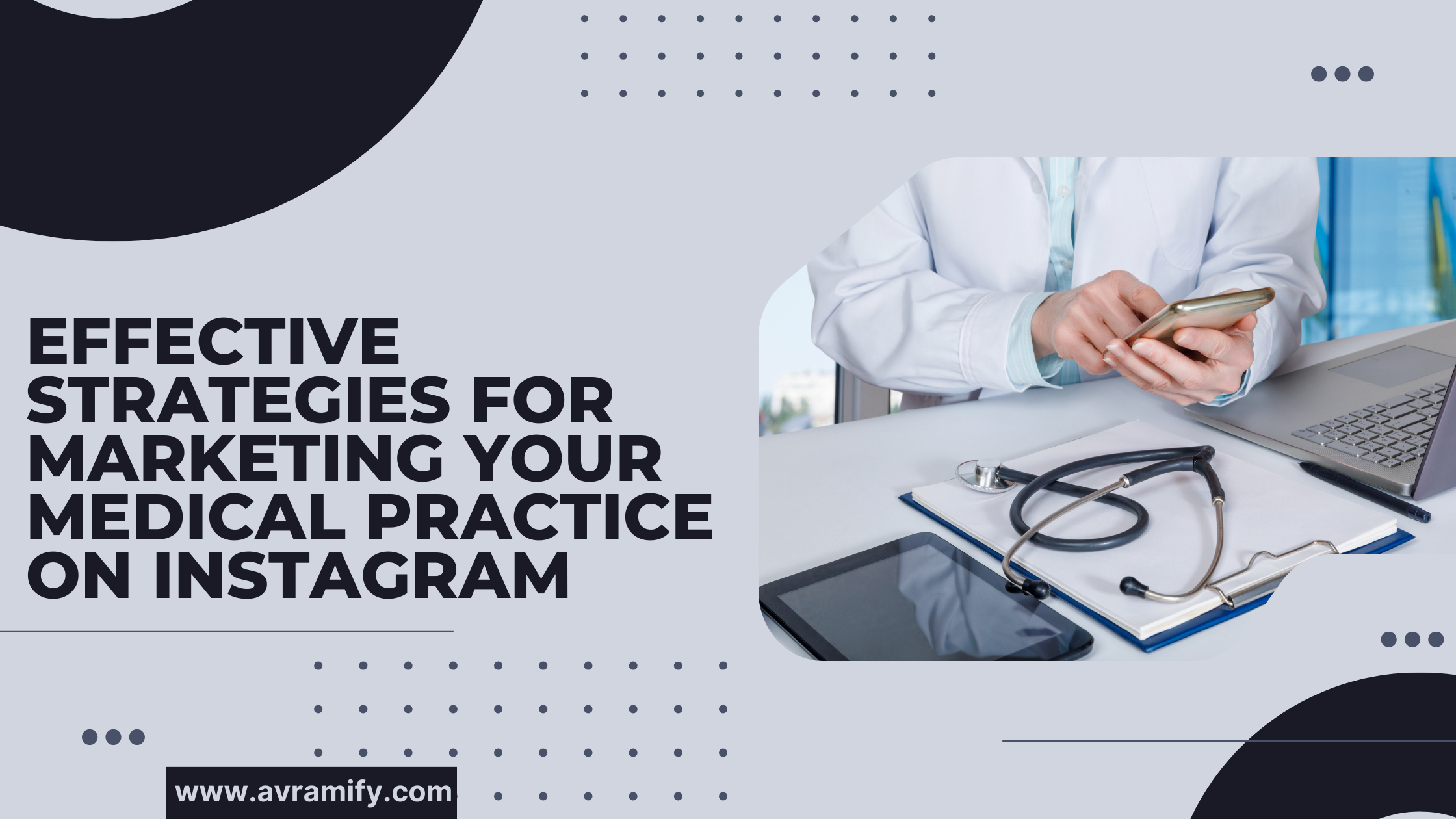 Effective Strategies for Marketing Your Medical Practice on Instagram