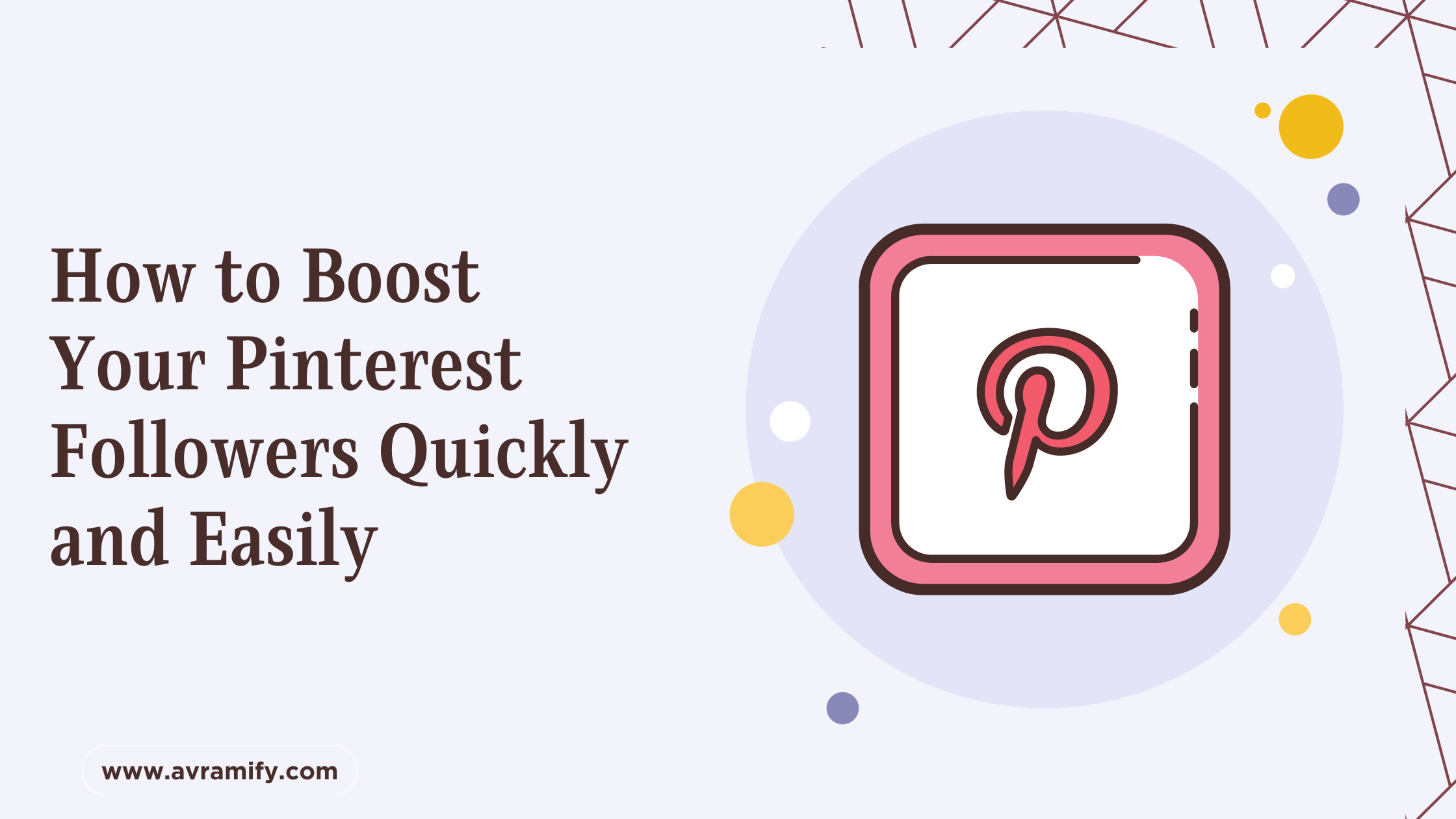 How to Boost Your Pinterest Followers Quickly and Easily