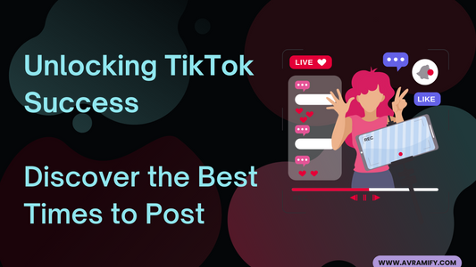 Unlocking TikTok Success: Discover the Best Times to Post