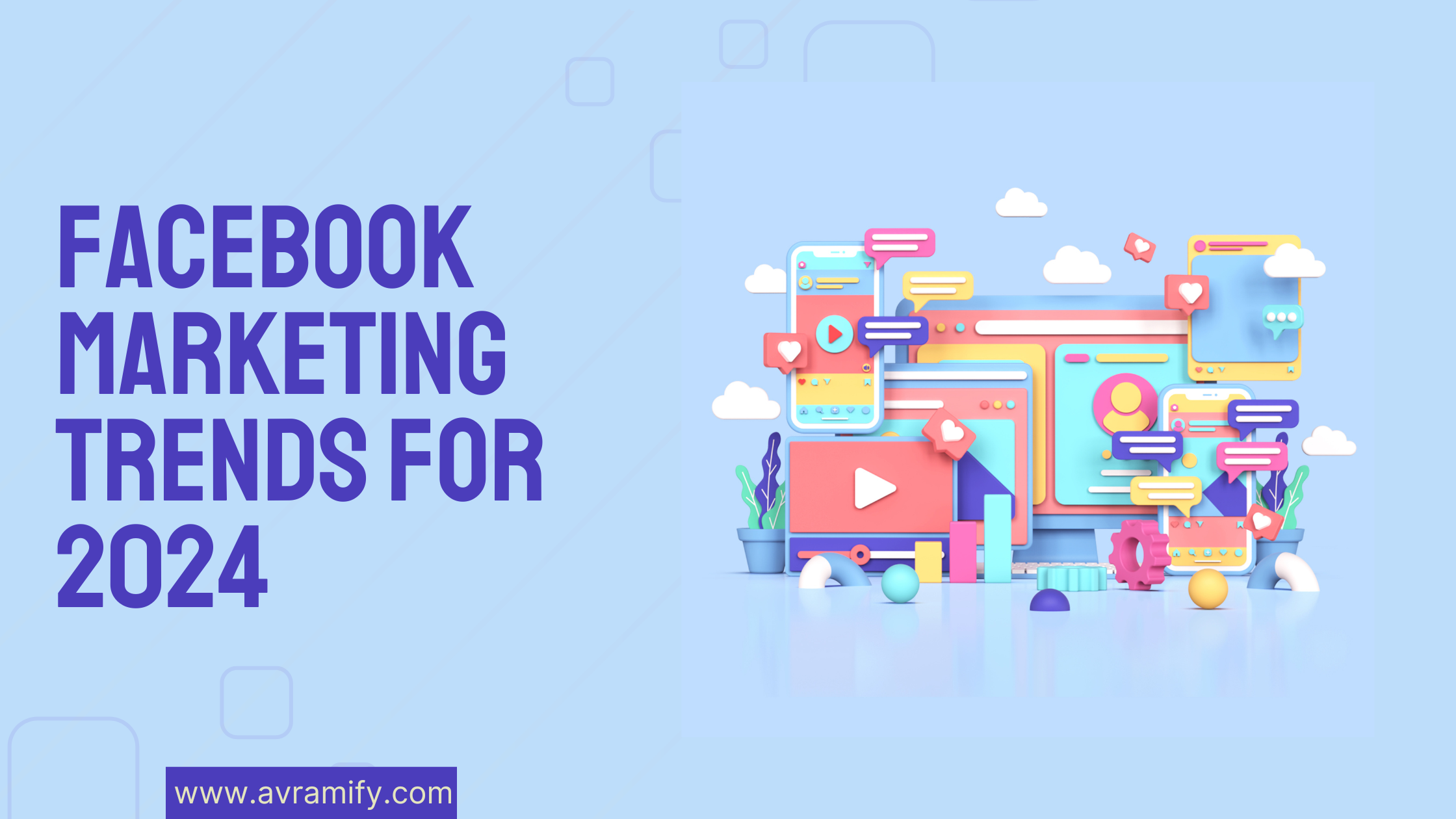 Facebook Marketing Trends for 2024