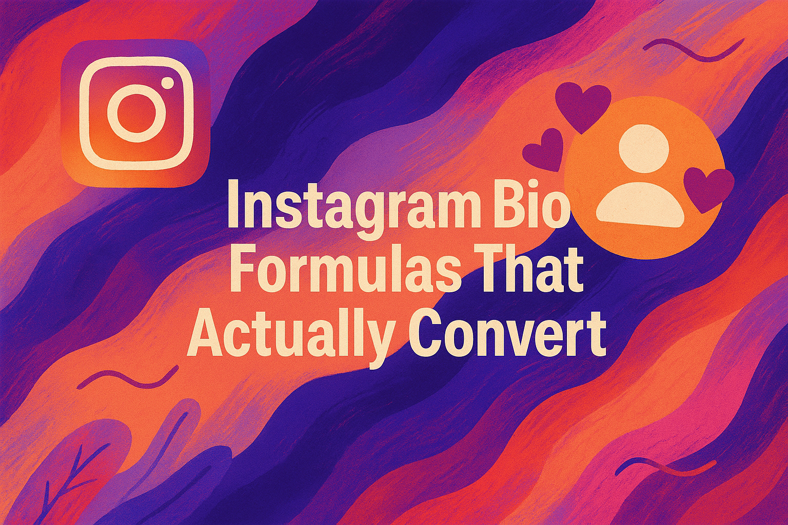 Instagram Bio Formulas That Actually Convert – AVRAMIFY