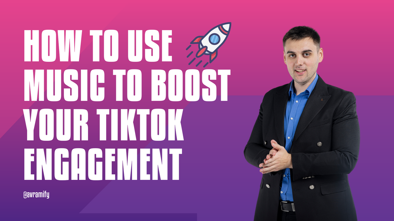 Using Music to Boost Your TikTok Engagement – AVRAMIFY