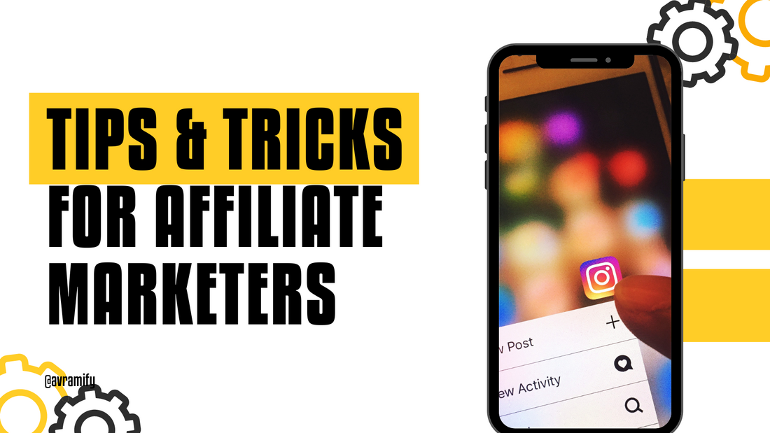 How to use Instagram better for Affiliate Marketing