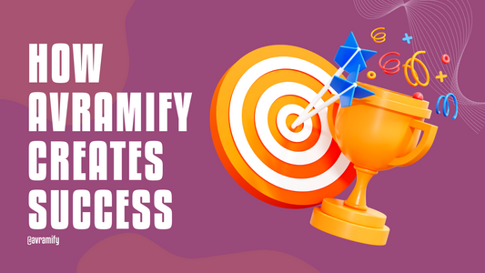 Journey to Dreams: A Look at How Avramify Creates Success