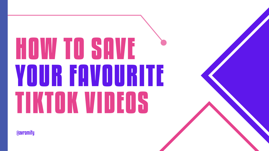 TikTok Video Downloader: How to Save Your Favourite TikTok Videos