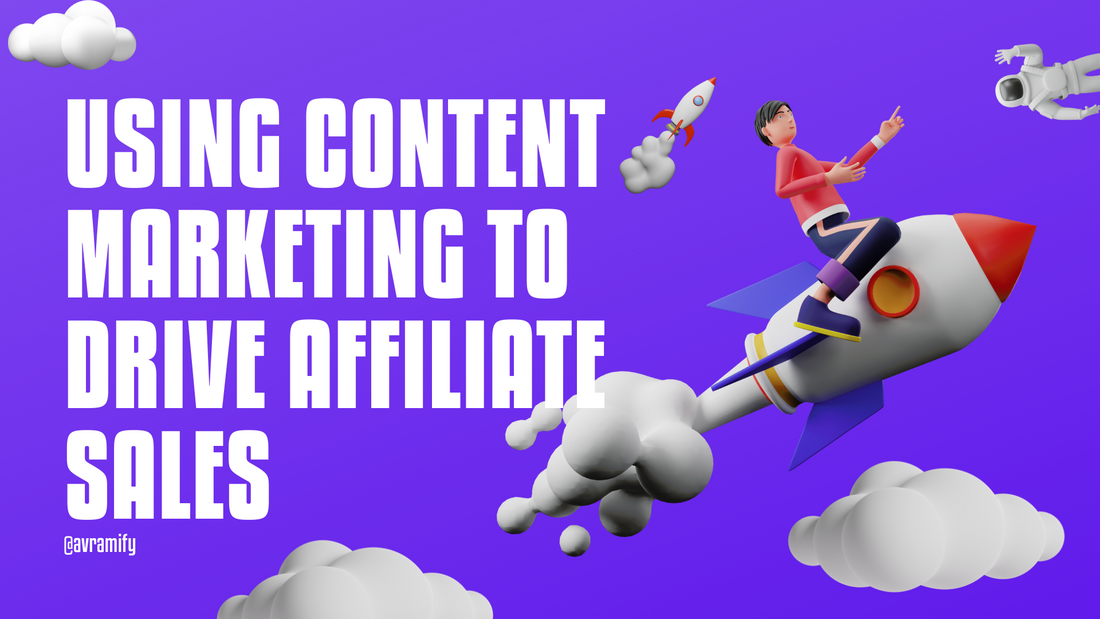 Boost Your Affiliate Sales With These Proven Content Marketing Methods