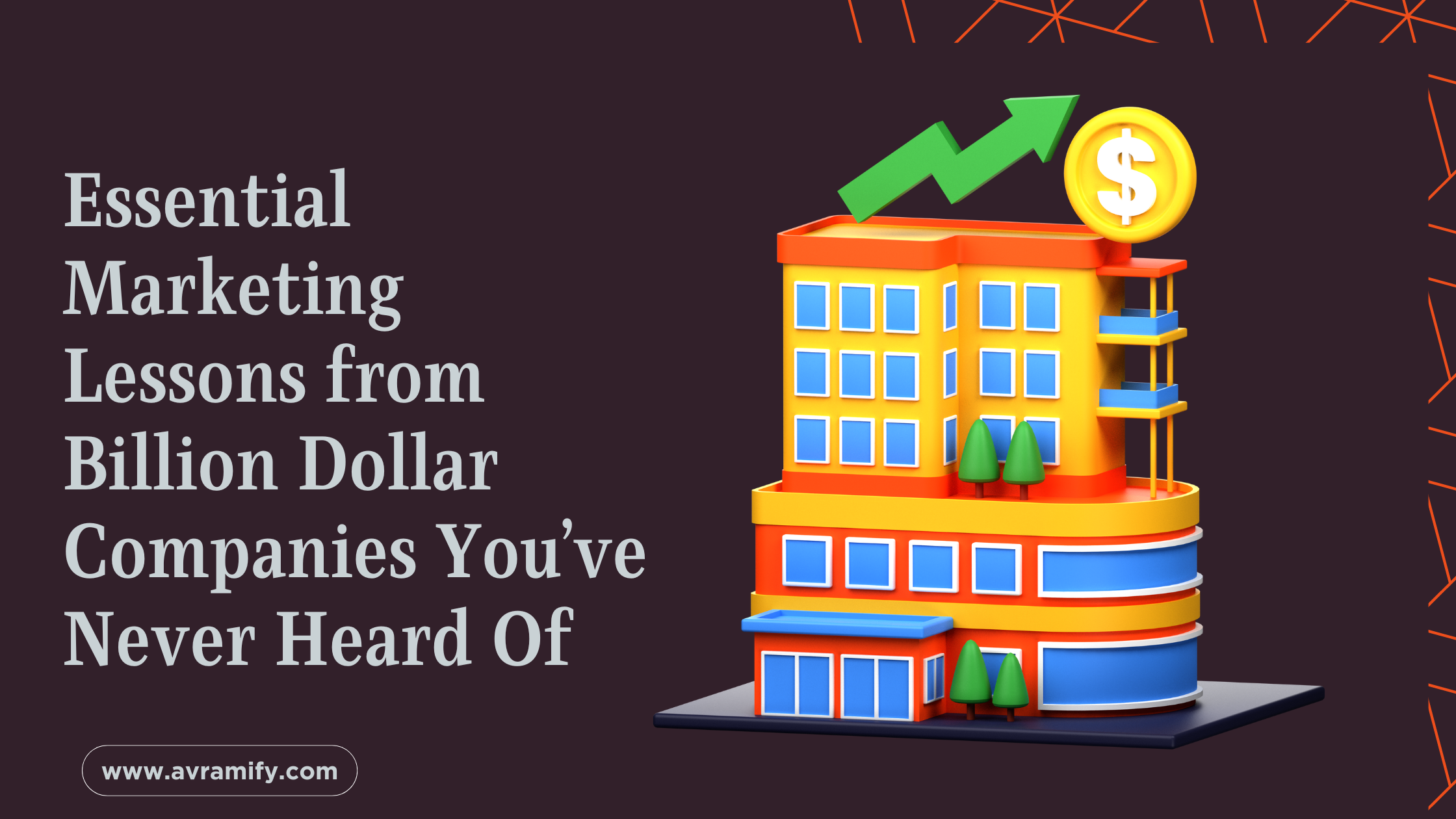 Essential Marketing Lessons from Lesser-Known Billion-Dollar Companies ...