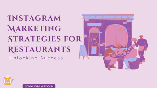 Unlocking Success: Instagram Marketing Strategies for Restaurants