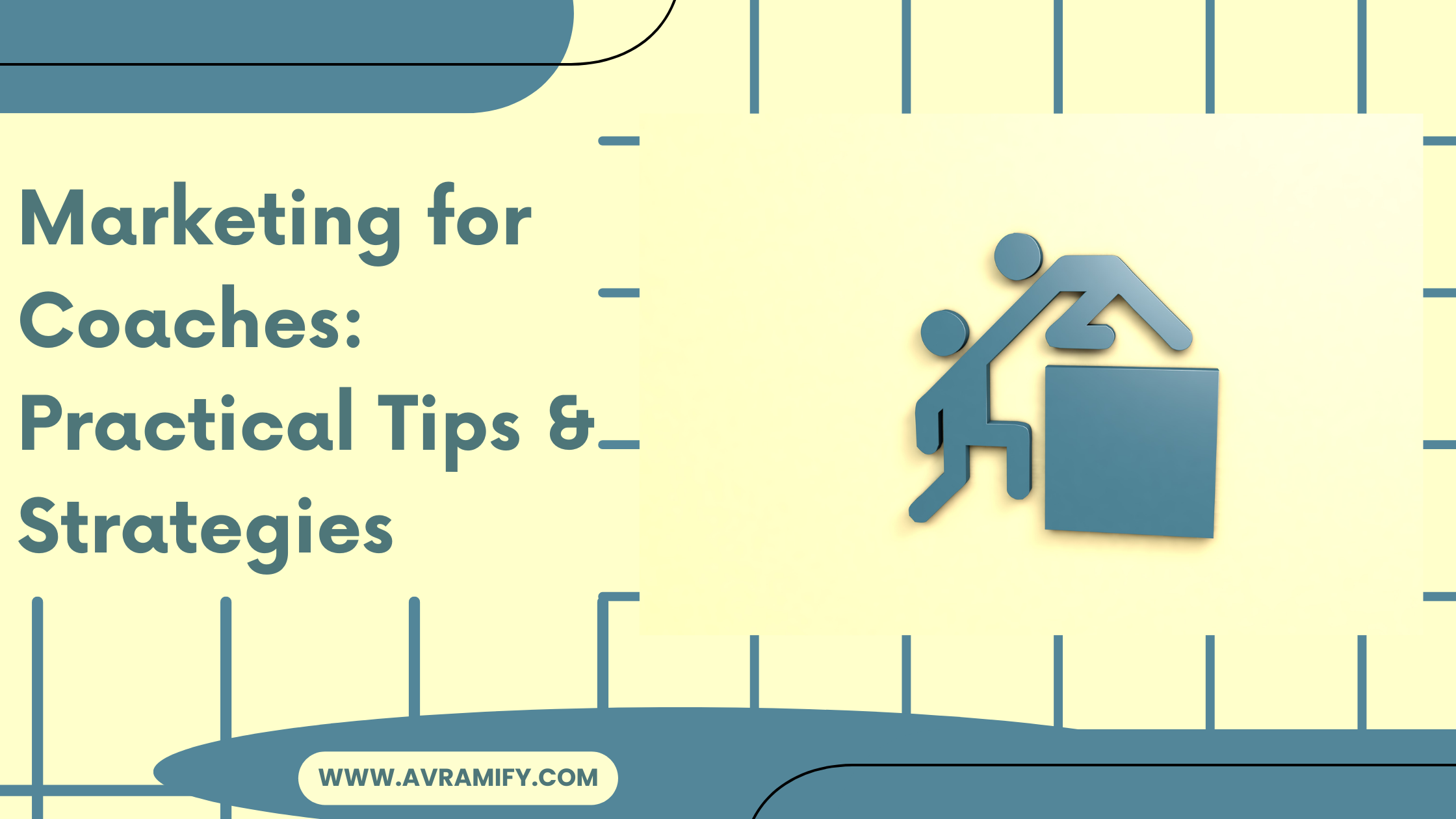 Marketing for Coaches: Practical Tips & Strategies – AVRAMIFY