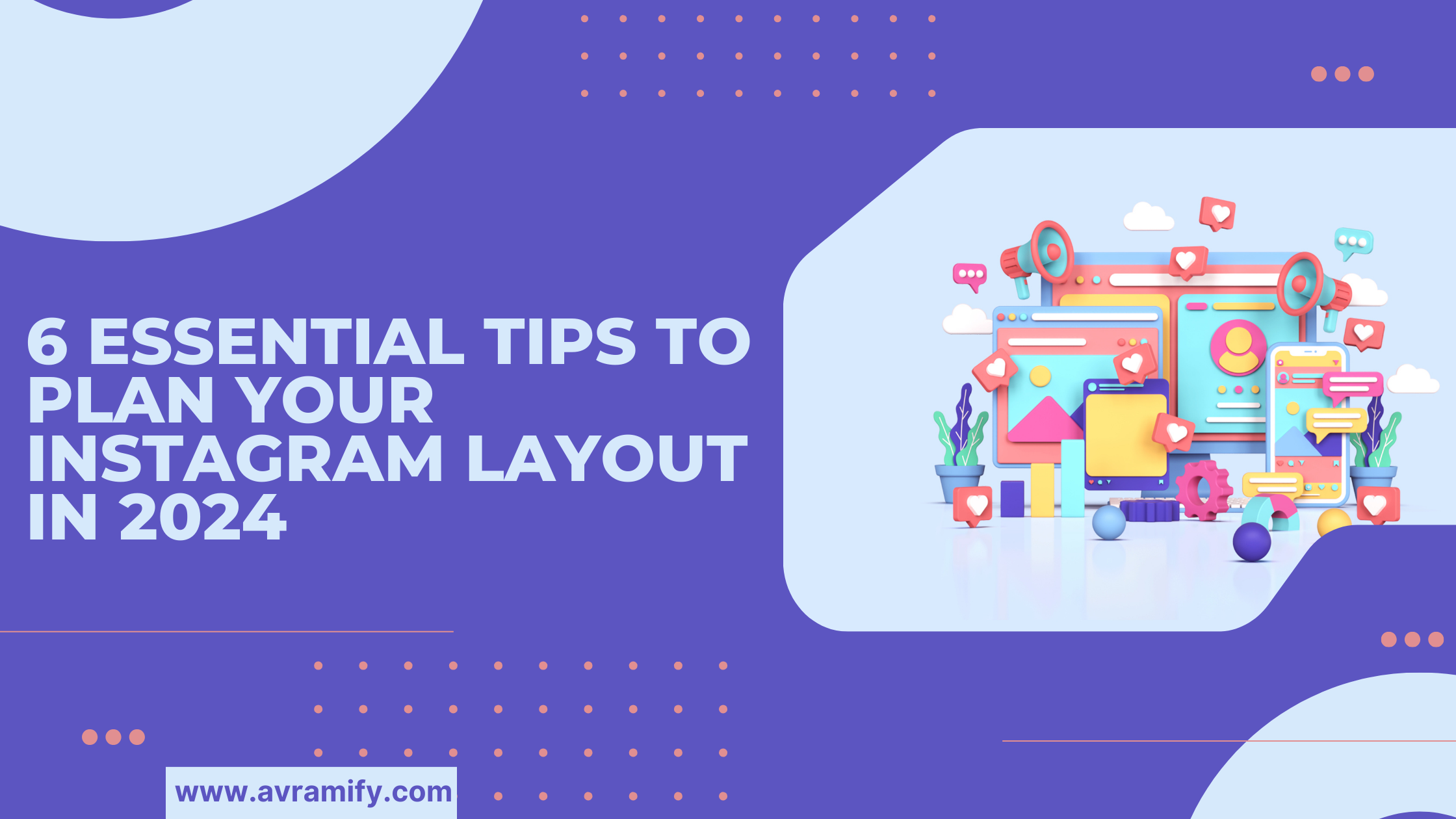 Design Essentials Instagram 6 Essential Tips to Plan Your Instagram Layout in 2024 – AVRAMIFY