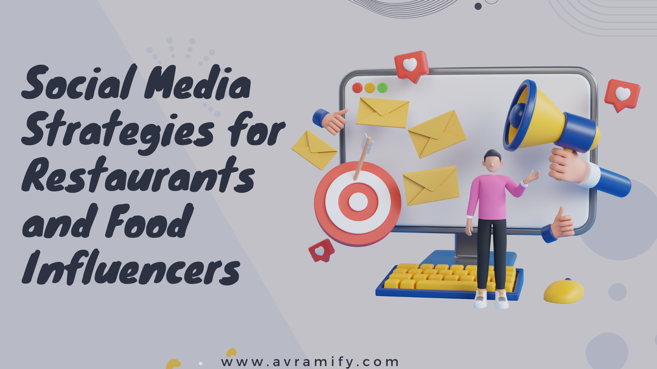 Leveraging Social Media for Restaurants and Food Influencers – AVRAMIFY