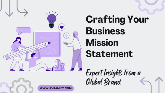 Crafting Your Business Mission Statement: Expert Insights from a Global Brand