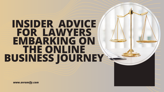 Insider Advice for Lawyers Embarking on the Online Business Journey